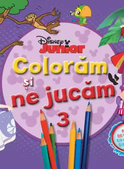 Coloram si ne jucam (vol. 3). Planse de colorat cu activitati distractive