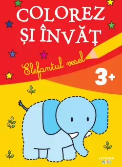 Colorez si invat. Elefantul vesel (3+)