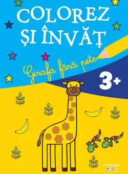 Colorez si invat. Girafa fara pete (3+)