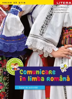 Comunicare in limba romana. Caiet de activitati. Clasa pregatitoare