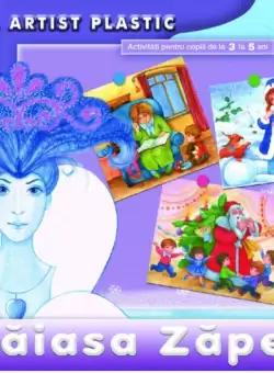 Craiasa Zapezii. Activitati 3-5 ani. Micul artist plastic