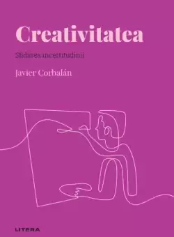Creativitatea. Volumul 43. Descopera Psihologia