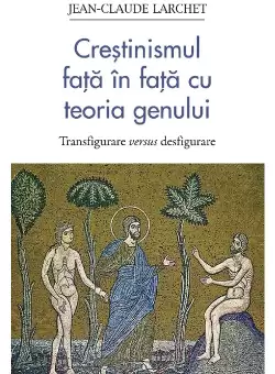 Crestinismul fata in fata cu teoria genului