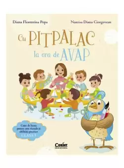 Cu Pitpalac la ora de AVAP. Caiet de lucru pentru arte vizuale si abilitati practice. Clasa I