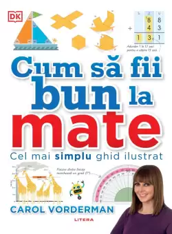 Cum sa fii bun la mate. Cel mai simplu ghid ilustrat