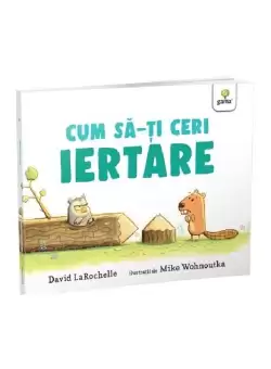 Cum sa-ti ceri iertare?