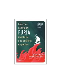 Cum sa-ti controlezi furia inainte de a te controla ea pe tine