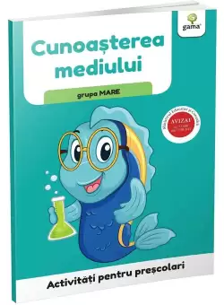 Cunoasterea mediului • grupa mare