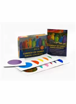 Curentii cei tainici subtil colorati