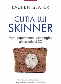 Cutia lui Skinner. Mari experimente psihologice ale secolului XX