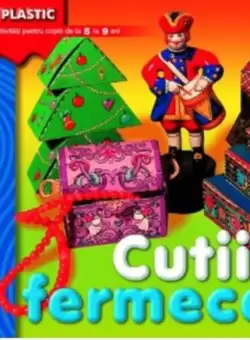 Cutii fermecate. Activitati 5-9 ani. Micul artist plastic