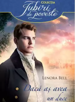 Daca as avea un duce