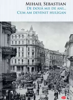 De doua mii de ani...Cum am devenit huligan