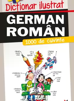 Dictionar ilustrat german-roman. 1000 de cuvinte