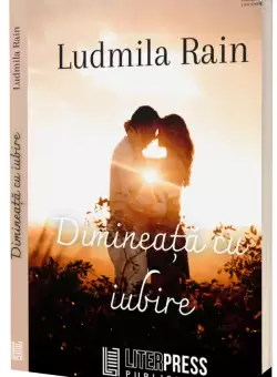 Dimineata cu iubire | Ludmila Rain
