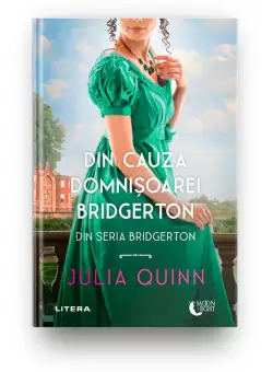 Din cauza domnisoarei Bridgerton