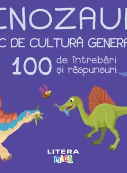 Dinozauri. Joc de cultura generala. 100 de intrebari si raspunsuri