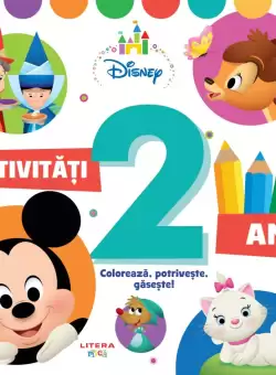 Disney Bebe. Activitati pentru 2 ani. Coloreaza, potriveste, gaseste!