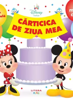 Disney Bebe. Carticica de ziua mea. Carte senzoriala