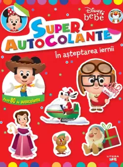 Disney bebe. Superautocolante. In asteptarea iernii