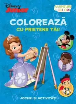 Disney. Coloreaza cu prietenii tai! Aventuri in culori