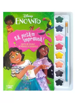 Disney. Encanto. Sa pictam impreuna! Carte de colorat cu pensula si acuarele