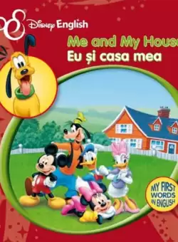 Disney English. Eu si casa mea/Me and my House. My First Words in English