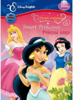 Disney English. Povesti cu printese. Printese istete/Smart Princesses