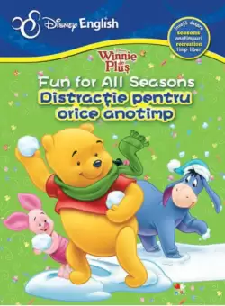 Disney English. Winnie de Plus. Distractie pentru orice anotimp/Fun for All Seasons