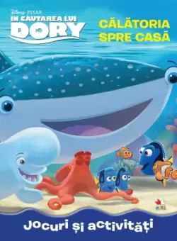 Disney. In cautarea lui Dory. Calatoria spre casa. Jocuri si activitati