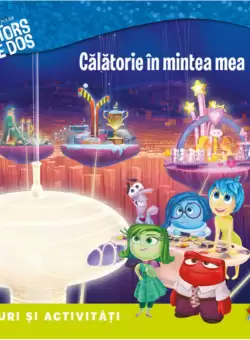 Disney. Intors pe dos. Calatorie in mintea mea. Jocuri si activitati