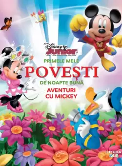 Disney Junior. Primele mele povesti de noapte buna. Aventuri cu Mickey