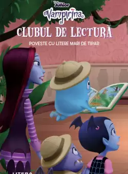 Disney Junior. Vampirina. Clubul de lectura. Poveste cu litere mari de tipar (Nivelul 1)