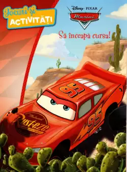 Disney. Masini. Sa inceapa cursa! Jocuri si activitati