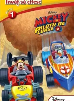 Disney. Mickey si pilotii de curse. Invat sa citesc (nivelul 1)