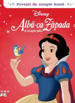 Disney. Povesti de noapte buna. Alba-ca-Zapada si cei sapte pitici