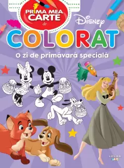 Disney. Prima mea carte de colorat. O zi de primavara speciala