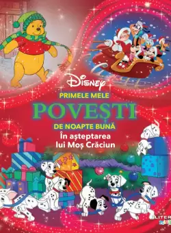 Disney. Primele mele povesti de noapte buna. In asteptarea lui Mos Craciun