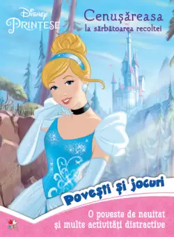 Disney. Printese. Cenusareasa la sarbatoarea recoltei. Povesti si jocuri
