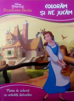 Disney. Printese. Frumoasa si Bestia. Coloram si ne jucam