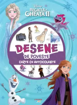 Disney. Regatul de gheata II. Desene de poveste. Carte cu autocolante