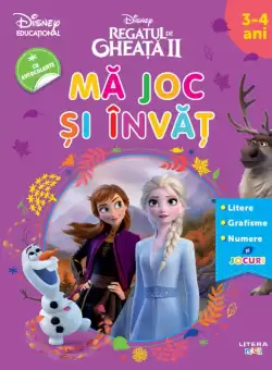 Disney. Regatul de gheata II. Ma joc si invat