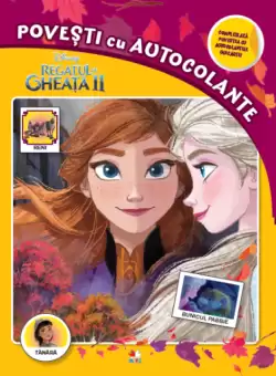 Disney. Regatul de gheata II. Povesti cu autocolante