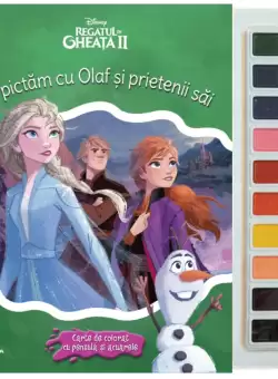 Disney. Regatul de gheata II. Sa pictam cu Olaf si prietenii sai. Carte de colorat cu pensula si acuarele