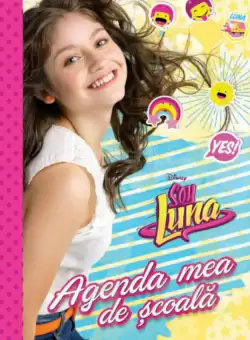 Disney. Soy Luna. Agenda mea de scoala