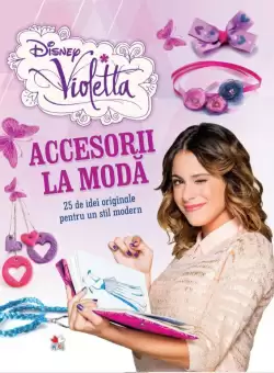 Disney. Violetta. Accesorii la moda