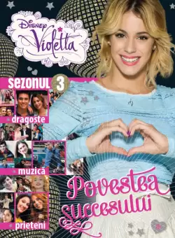 Disney. Violetta. Povestea succesului. Sezonul 3
