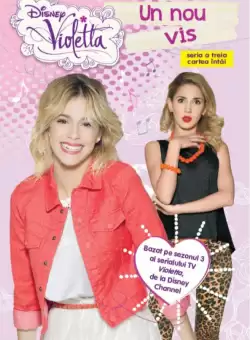 Disney. Violetta. Un nou vis. Sezonul 3