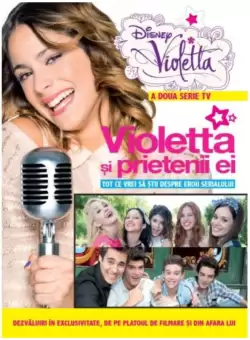 Disney. Violetta. Violetta si prietenii ei