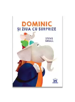 Dominic si ziua cu surprize